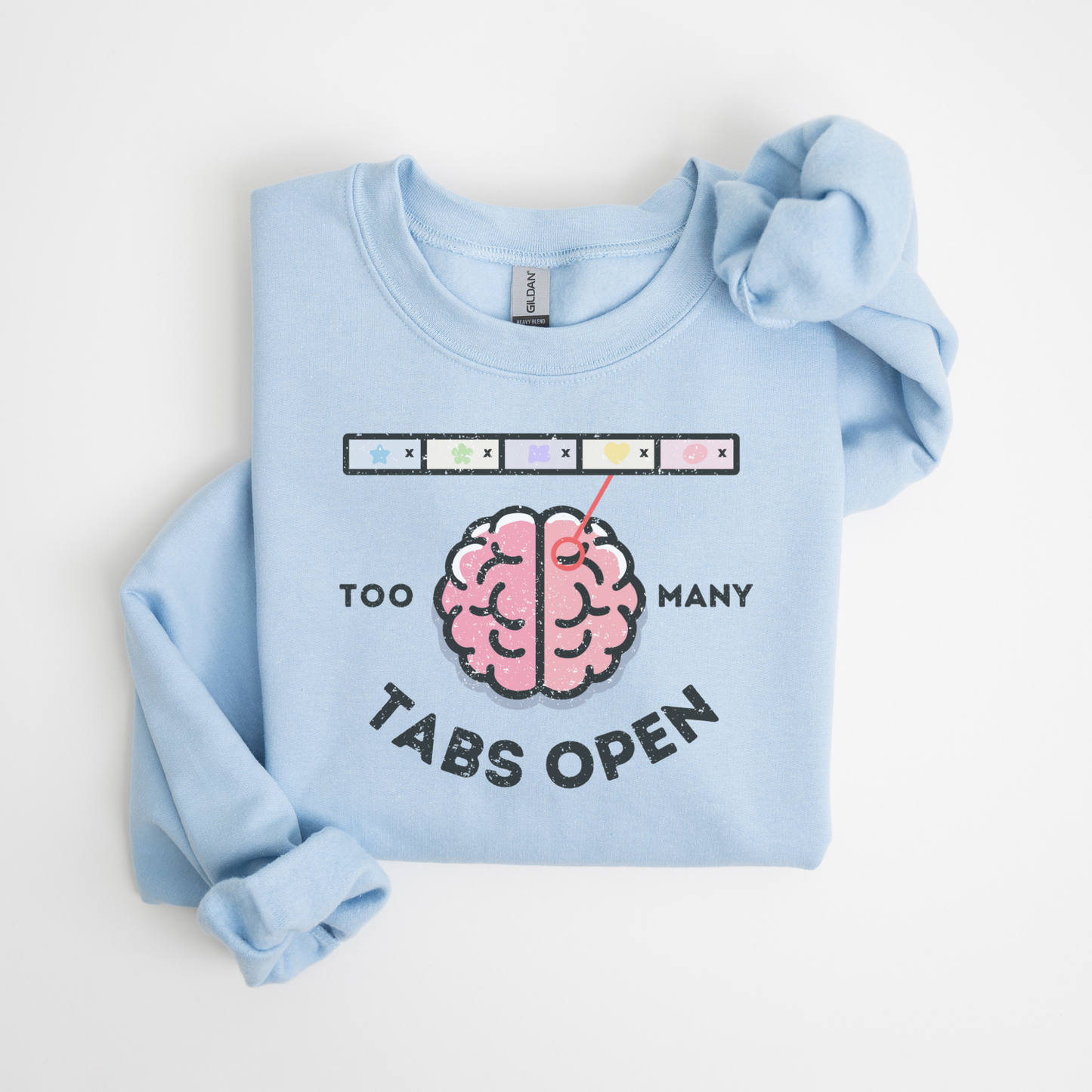 TABS OPEN ADHD Neurodivergent Humor Sweatshirt