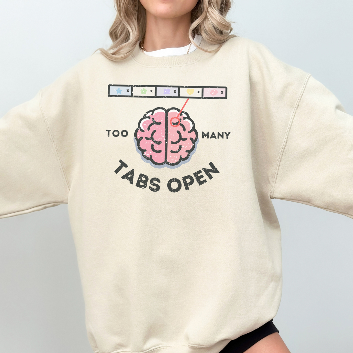 TABS OPEN ADHD Neurodivergent Humor Sweatshirt