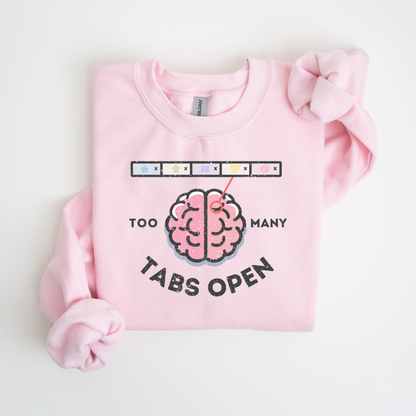 TABS OPEN ADHD Neurodivergent Humor Sweatshirt