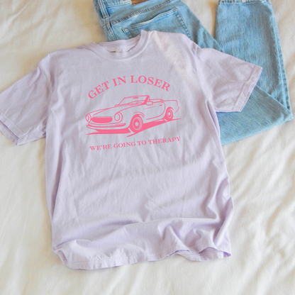 🚗 Get in Loser Mean Girls Therapy Tee