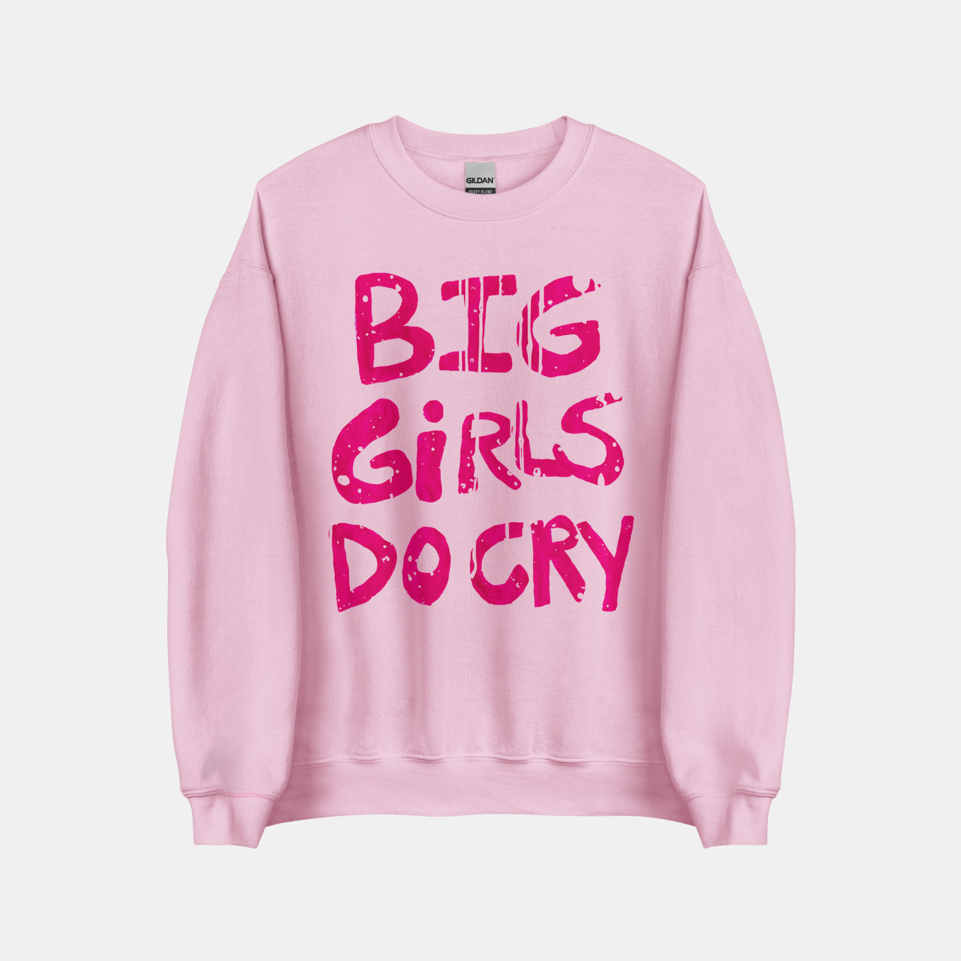 Pink sweatshirt with 'BIG GIRLS DO CRY' text on a white background
