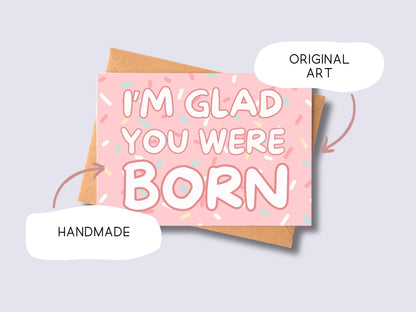 🎀 I'm Glad You Were Born Birthday Card - Minimalist Sprinkle Design
